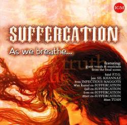 Suffercation : As We Breathe...